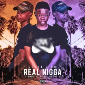 Sturt Liro - Real Nigga (2017)