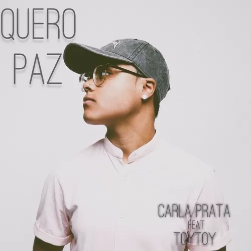 Carla Prata feat. ToyToy – Quero Paz (Zouk) 2017