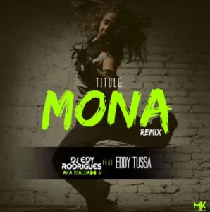Dj Malvado Jr feat. Eddy Tussa - Mona (Afro Remix) 2017