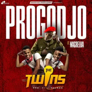 The Twins - Progodjó (feat. Nagrelha) 2017