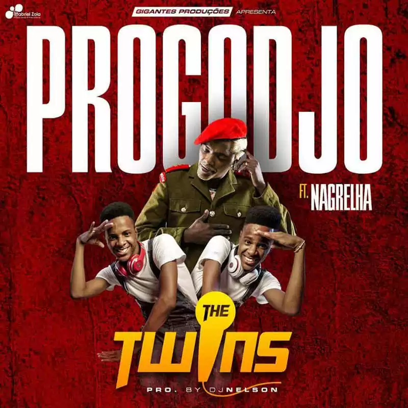 The Twins & Nagrelha – Progodjó (2017)