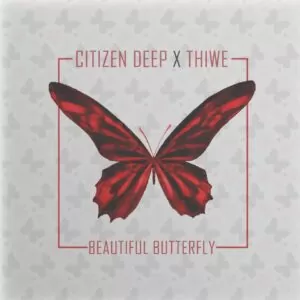 Citizen Deep feat. Thiwe - Beautiful Butterfly (Afro House) 2017