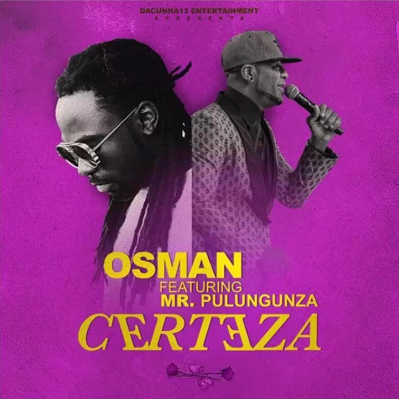 Yuri Da Cunha “Mr. Pulungunza” & Osman – Certeza (Video Oficial)