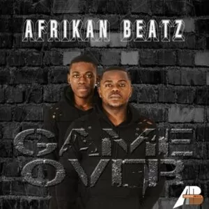 Afrikan Beatz - Game Over (Afro House) 2017