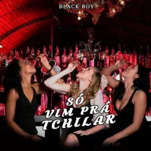 Black Boy & Hugo Boss - Só Vim Pra Txilar (feat. Edsong) 2017