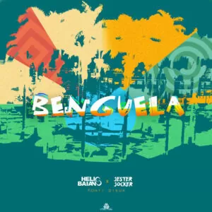 Dj Helio Baiano & Jester Joker ft. Ponti Dikua - Benguela