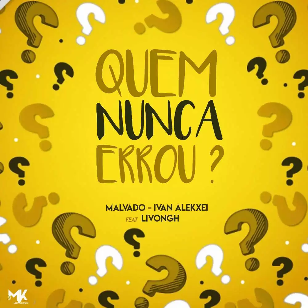 Dj Malvado, Ivan Alekxei – Quem Nunca Errou (feat. Livongh) 2017