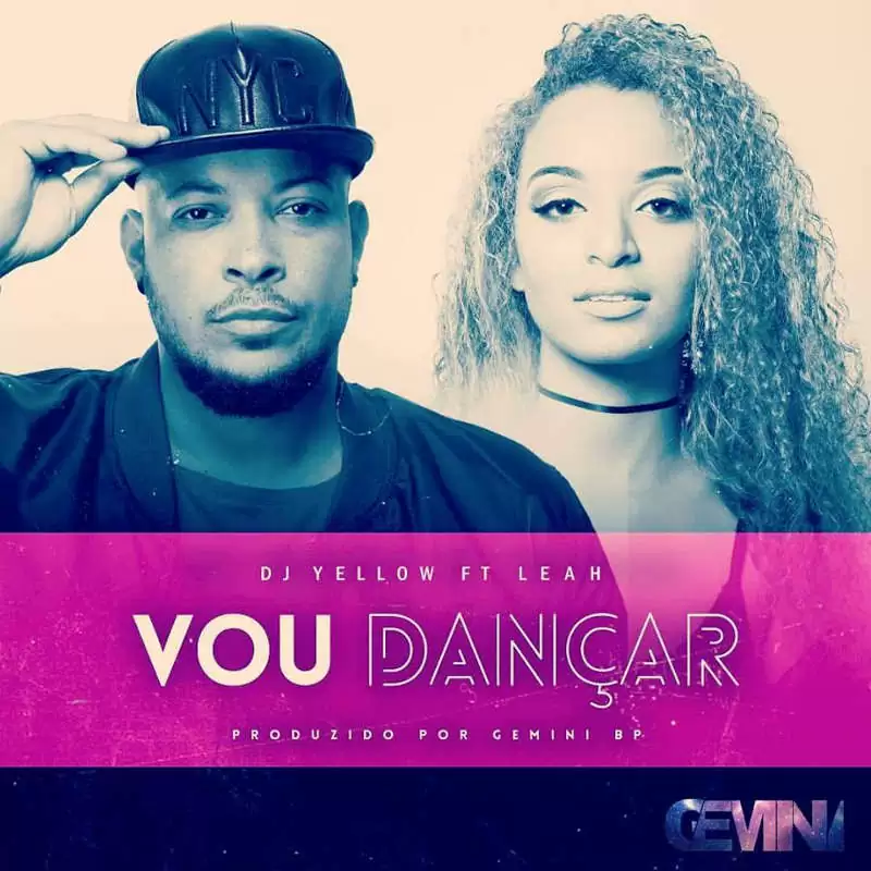 Dj Yellow feat. Leah – Vou Dançar (Kizomba) 2017