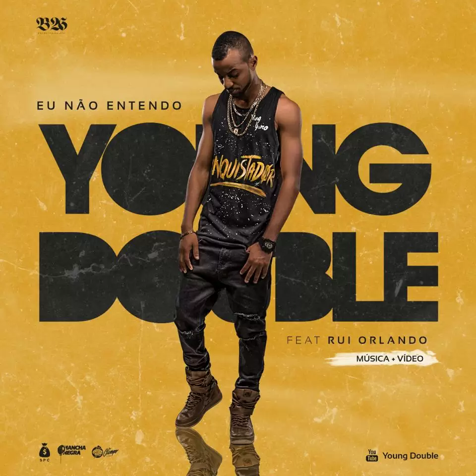 Young Double – Eu não Entendo (feat. Rui Orlando) 2017