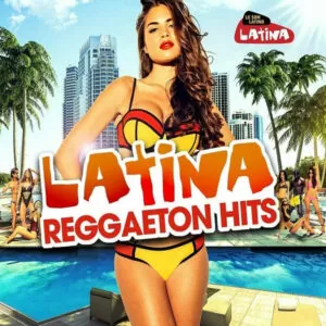 Latina Reggaeton Hits (2017)
