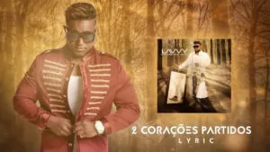 Lavvy - 2 Corações Partidos (Kizomba) 2017