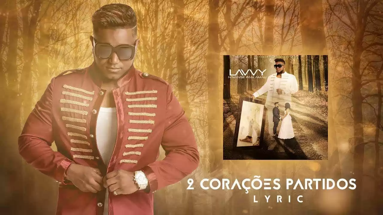 Lavvy – 2 Corações Partidos (Kizomba) 2017