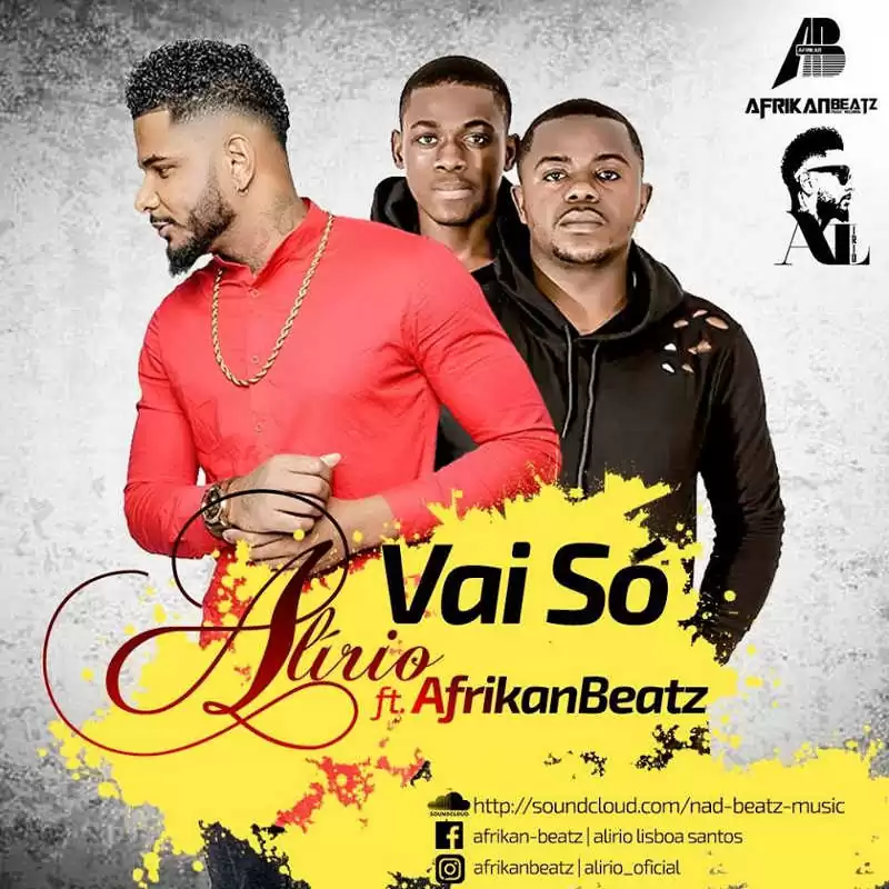 Alírio feat. Afrikan Beatz – Vai Só (Original) 2018