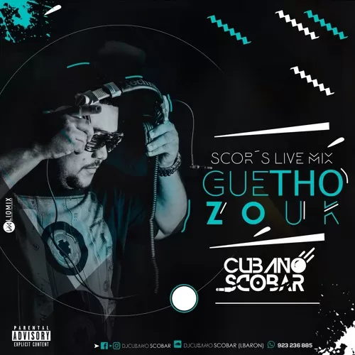 DJ Cubano Scobar – SCOR’S LIVE MIX Guetho Zouk 2K18