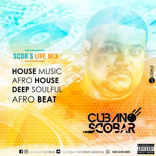 DJ Cubano Scobar – SCOR´S LIVE MIX House Music