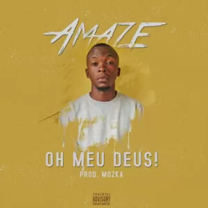 Amaze - Oh Meu Deus (2018)