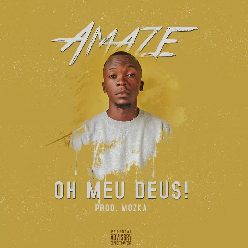 Amaze – Oh Meu Deus (2018)