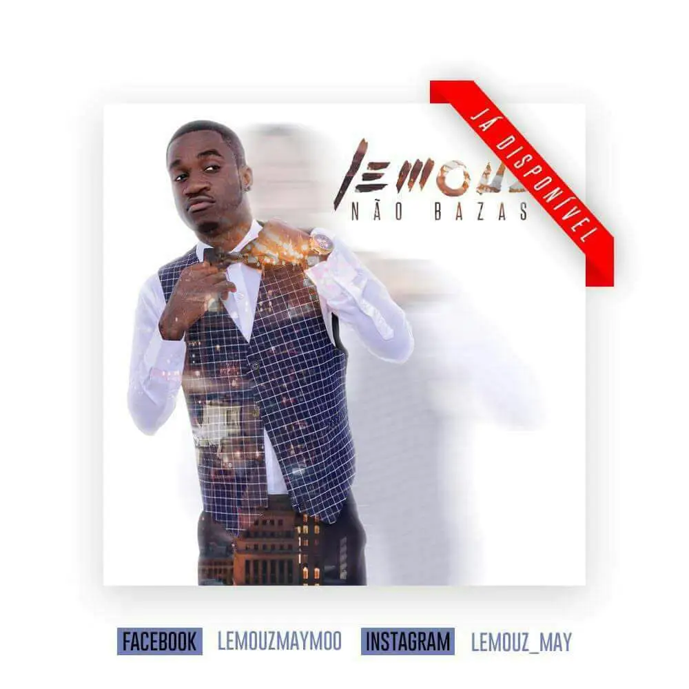 Lemouz – Não Bazas (2018)