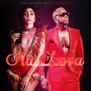 Shellsy Baronet - Ma Lova (feat. Mr Bow) 2018