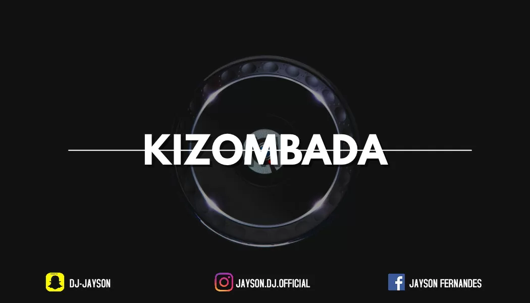 Deejay Jayson - Kizombada Mix 2018