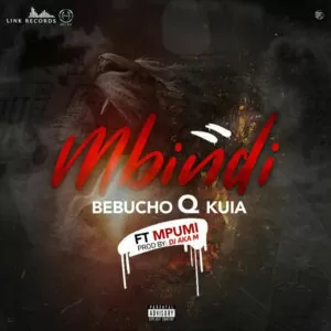 Bebucho Q Kuia - Mbindi (feat. Mpumi) 2018