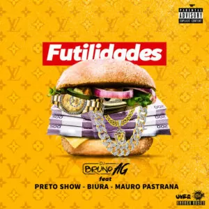 Dj Bruno AG - Futilidades (feat. Preto Show, Biura & Mauro Pastrana) 2018