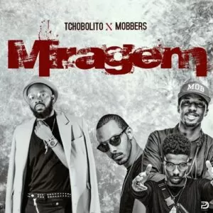 Tchobolito x MOBBERS - Miragem