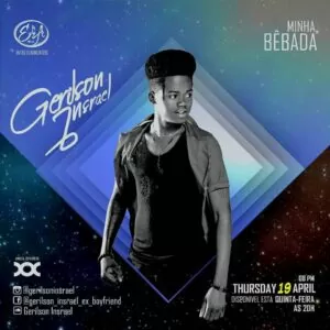 Gerilson Insrael - Minha Bêbada (Kizomba) 2018