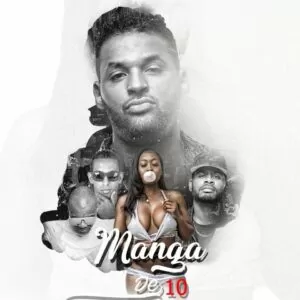 JP Da Maika - Manga De 10 (feat. Bruno G Star, Dj Ritchely & BeatFreakMusic)