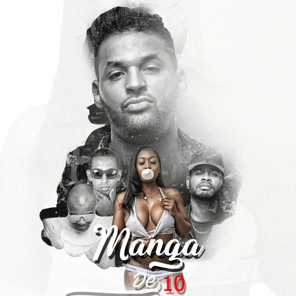 JP Da Maika – Manga De 10 (feat. Bruno G Star, Dj Ritchely & BeatFreakMusic)
