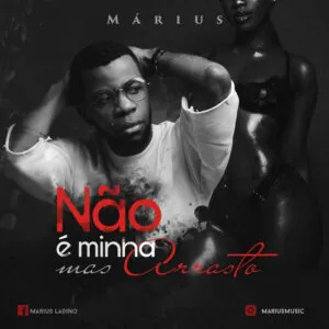 Márius - Não É Minha Mas Arrasto