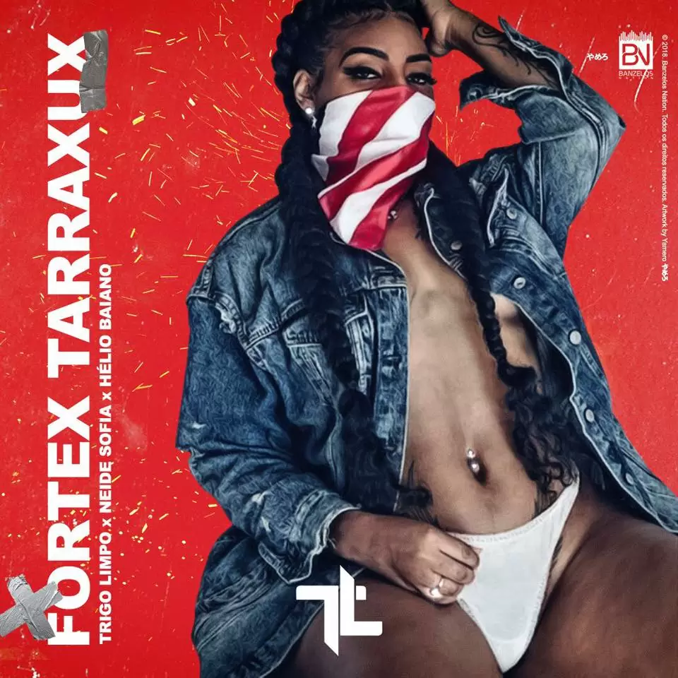 Trigo Limpo – Fortex Tarraxux (feat. Neide Sofia & Hélio Baiano) 2018