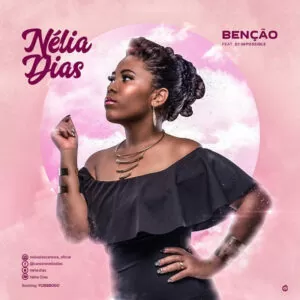 Nélia Dias feat. Dj Impossible - Benção