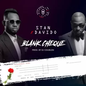 Stan x Davido - Blank Cheque