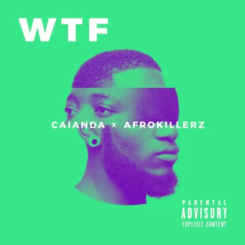 Caianda X Afrokillerz – WTF (Afro House) 2018