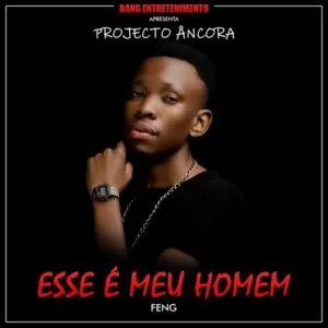 Feng - Esse É Meu Homem
