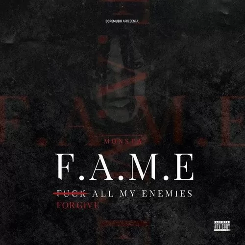 Monsta – F.A.M.E