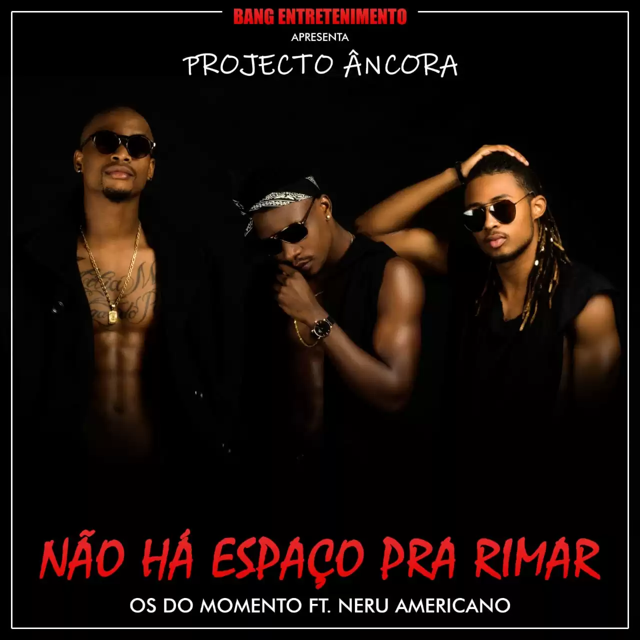 Os do Momento – Não Há Espaço Para Rimar (feat. Nerú Americano) 2018