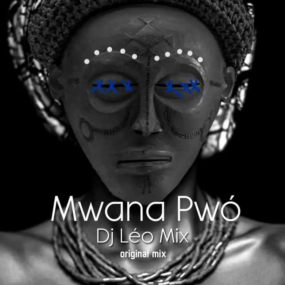 Dj Léo Mix – Mwana Pwó (Afro House) 2018