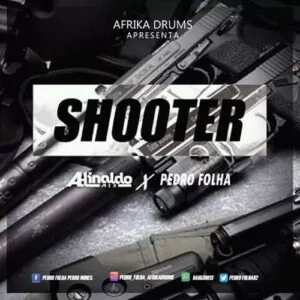 Dj Adinaldo Mix e Pedro Folha - Shooter