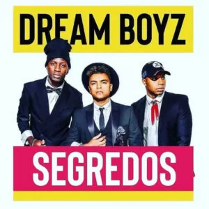 Dream Boyz - Pânico Doce (feat. Imo Cabir & Hot Blaze) 2018