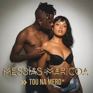 Messias Maricoa - Tou na Merda