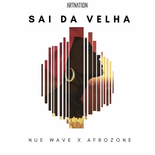 Nue Wave & Afrozone - Sai da Velha (Afro House) 2018