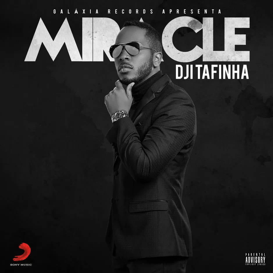 Dji Tafinha – Miracle (EP) 2018