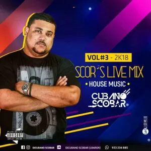 Cubano Scobar - Scor's Live Mix Vol. 3