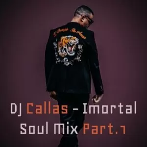 DJ Callas - Imortal Soul Mix Part. 1