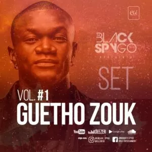 Dj Black Spygo - Guetho Zouk Vol.1