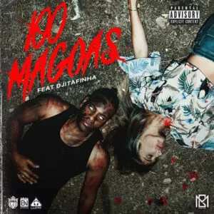 GM - 100 Magoas (feat. Dji Tafinha)