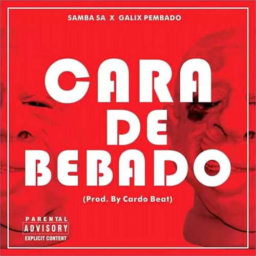 Samba SA feat. Galix Pembado – Cara de Bêbado