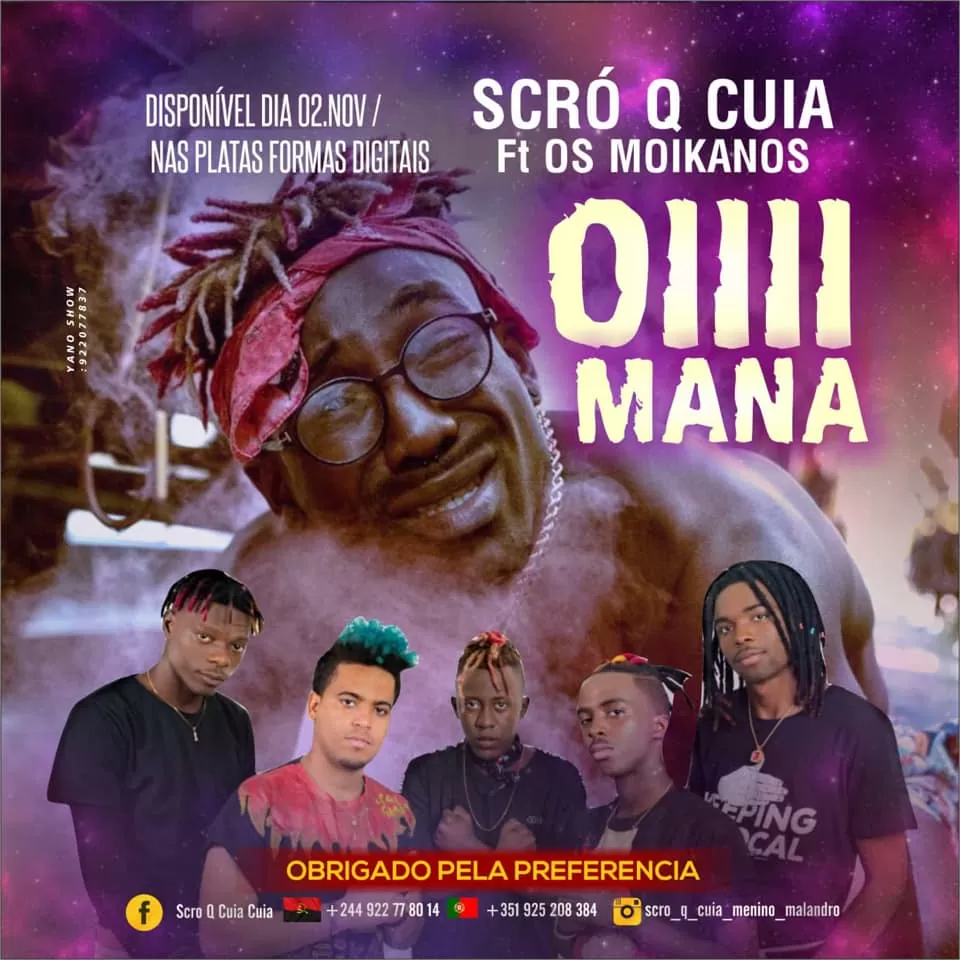 Scró Que Cuia – Oiiii Mana (feat. Os Moikanos) 2018